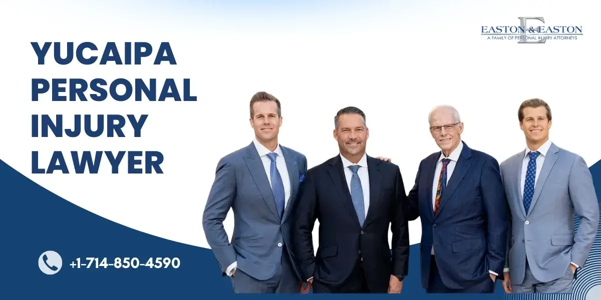 Experienced Yucaipa Personal Injury Lawyer