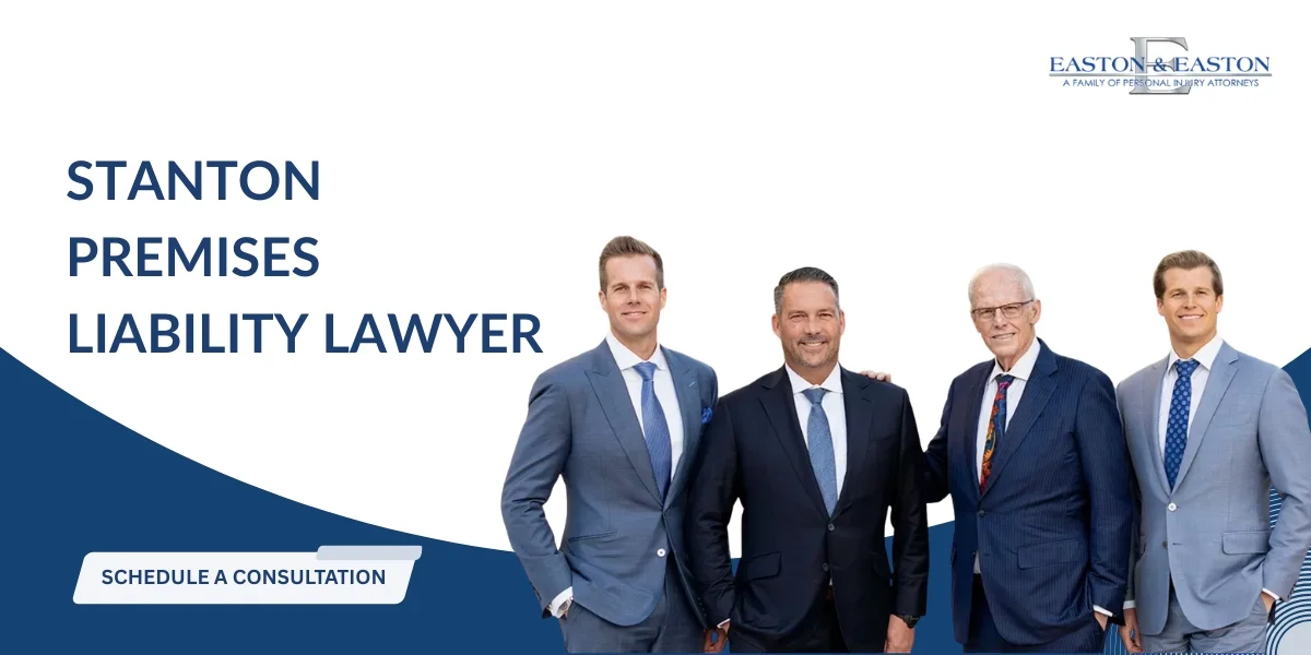 Best Stanton Premises Liability Lawyer